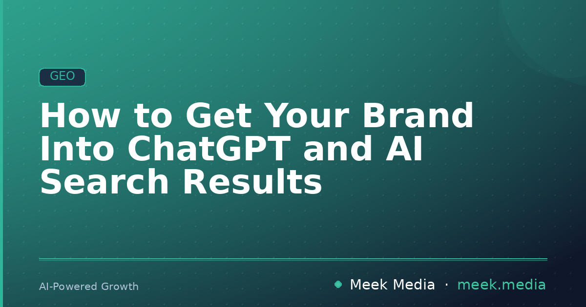 How to Get Your Brand Into ChatGPT and AI Search Results